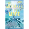 The Mistakes I've Made: A Small Town Forced Proximity Romance