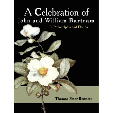 A Celebration of John and William Bartram