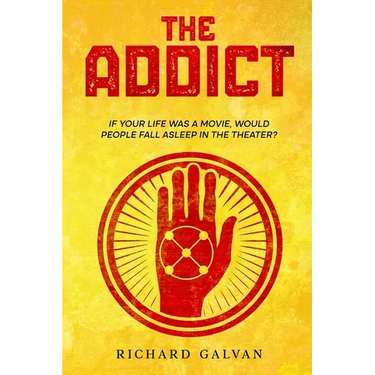 The Addict: If your life was a movie, would people fall asleep in the theater?