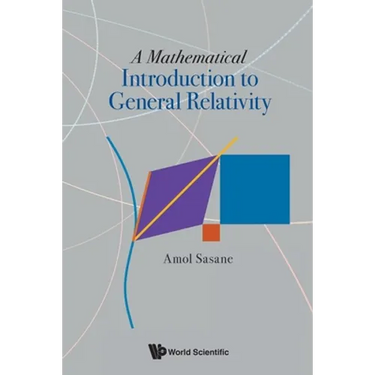 A Mathematical Introduction to General Relativity