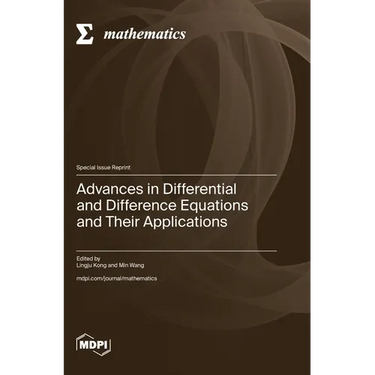 Advances in Differential and Difference Equations and Their Applications