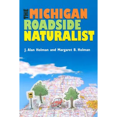 The Michigan Roadside Naturalist