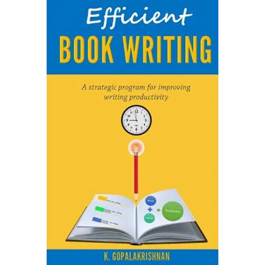Efficient Book Writing: A Strategic Program for Improving Writing Productivity