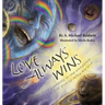 Love Always Wins: Or How I Learned to Stop Worrying and Just Pick Up After Myself