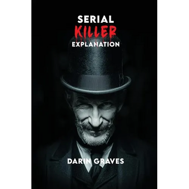 Serial Killer Explanation