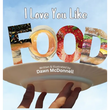 I Love You Like Food