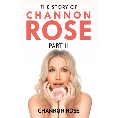 The Story of Channon Rose Part 2