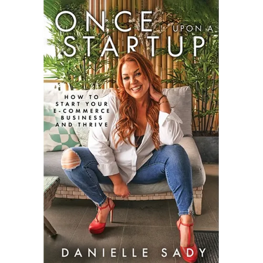 Once Upon a Startup: How to start your e-commerce business and thrive