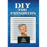 DIY For Prisoners