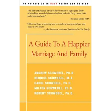 A Guide to a Happier Marriage and Family