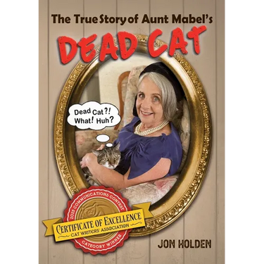 The True Story of Aunt Mabel's Dead Cat