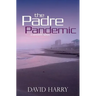 The Padre Pandemic