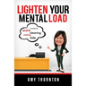 Lighten Your Mental Load