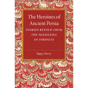 The Heroines of Ancient Persia