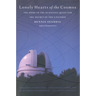 Lonely Hearts of the Cosmos: The Story of the Scientific Quest for the Secret of the Universe