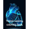 Human anatomy coloring book: A coloring book for adults and kids anatomy image design paperback