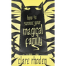 How to Survive Your Magical Family