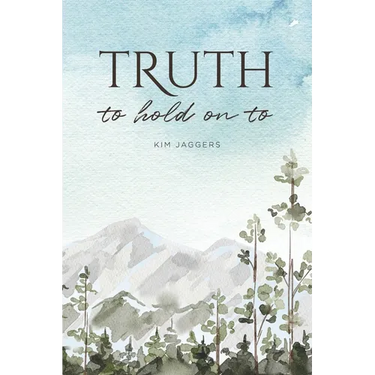 Truth to Hold On To