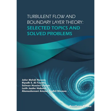 Turbulent Flow and Boundary Layer Theory: Selected Topics and Solved Problems