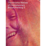 The Anomie Review of Contemporary British Painting: Volume 3