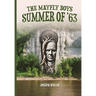 The Mayfly Boys: Summer of '63