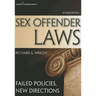 Sex Offender Laws, Second Edition: Failed Policies, New Directions