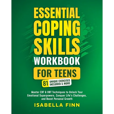 Essential Coping Skills Workbook for Teens