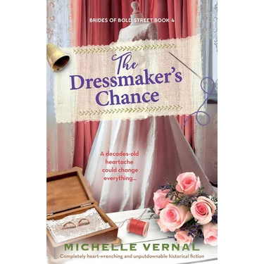 The Dressmaker's Chance: Completely heart-wrenching and unputdownable historical fiction