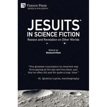 Jesuits in Science Fiction: Reason and Revelation on Other Worlds