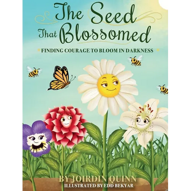 The Seed That Blossomed: Finding Courage To Bloom In Darkness