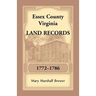 Essex County, Virginia Land Records, 1772-1786