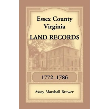 Essex County, Virginia Land Records, 1772-1786
