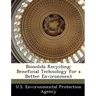 Biosolids Recycling: Beneficial Technology for a Better Environment