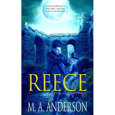 Reece: Prequel to the Dark Legacy Series