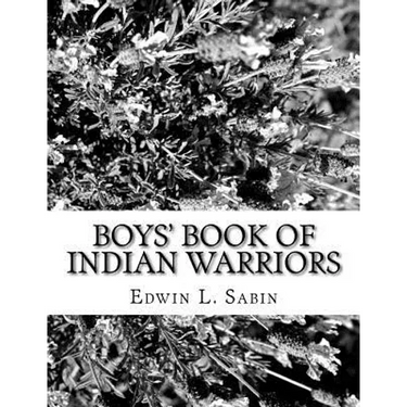Boys' Book of Indian Warriors