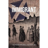 The Immigrant: One from My Four Legged Stool