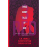 Three Short Tales of Red