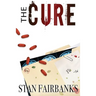 The Cure: Medical Thriller