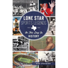 Lone Star Sports Legends: On This Day in History
