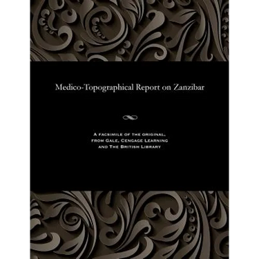 Medico-Topographical Report on Zanzibar