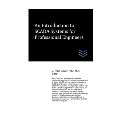 An Introduction to SCADA Systems for Professional Engineers