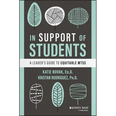 In Support of Students: A Leader's Guide to Equitable Mtss