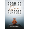 Promise Over Purpose: Unveiling the Path to a Peace-filled Life