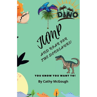 Jump and Roar for the Dinosaurs! Book 24