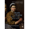Health and Healing in the Early Modern Iberian World: A Gendered Perspective
