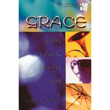 20/30 Bible Study for Young Adults Grace: Being Loved, Loving God