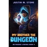 My Brother the Dungeon