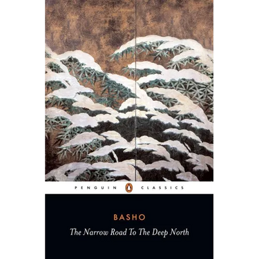 The Narrow Road to the Deep North and Other Travel Sketches