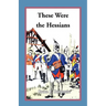 These Were the Hessians