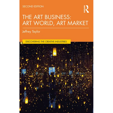 The Art Business: Art World, Art Market